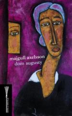 Majgull Axelsson - Dom Augusty